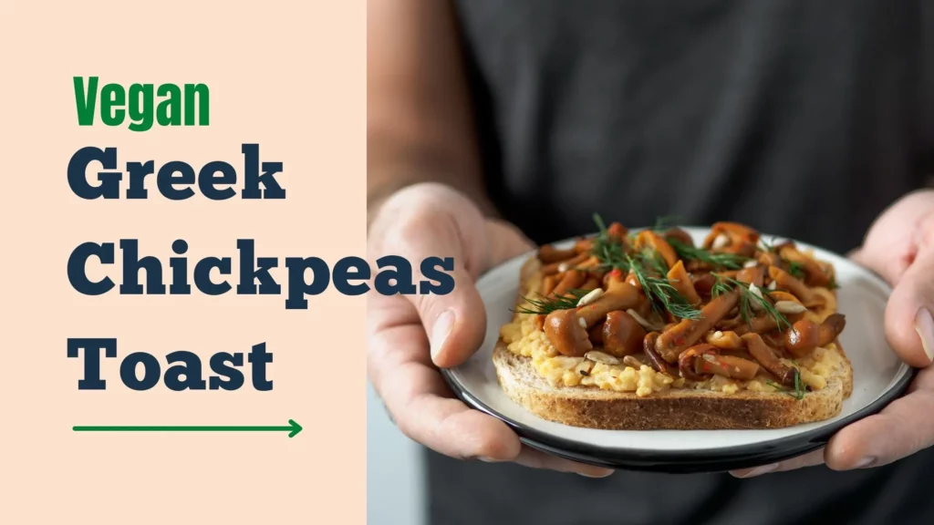 Vegan greek Chickpeas Toast