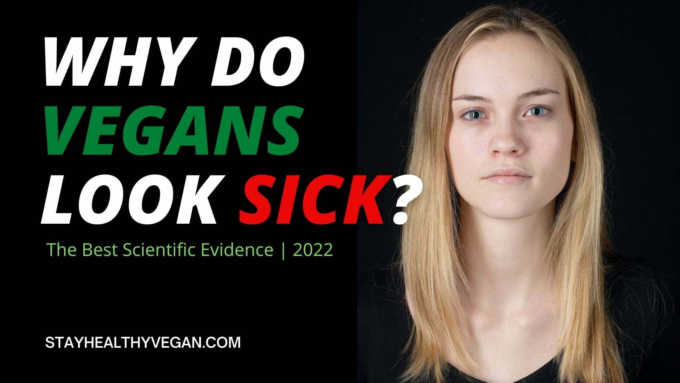Why Do Vegans Look Sick