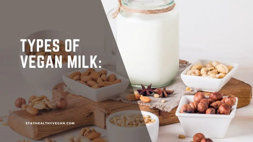 Types of vegan milk: