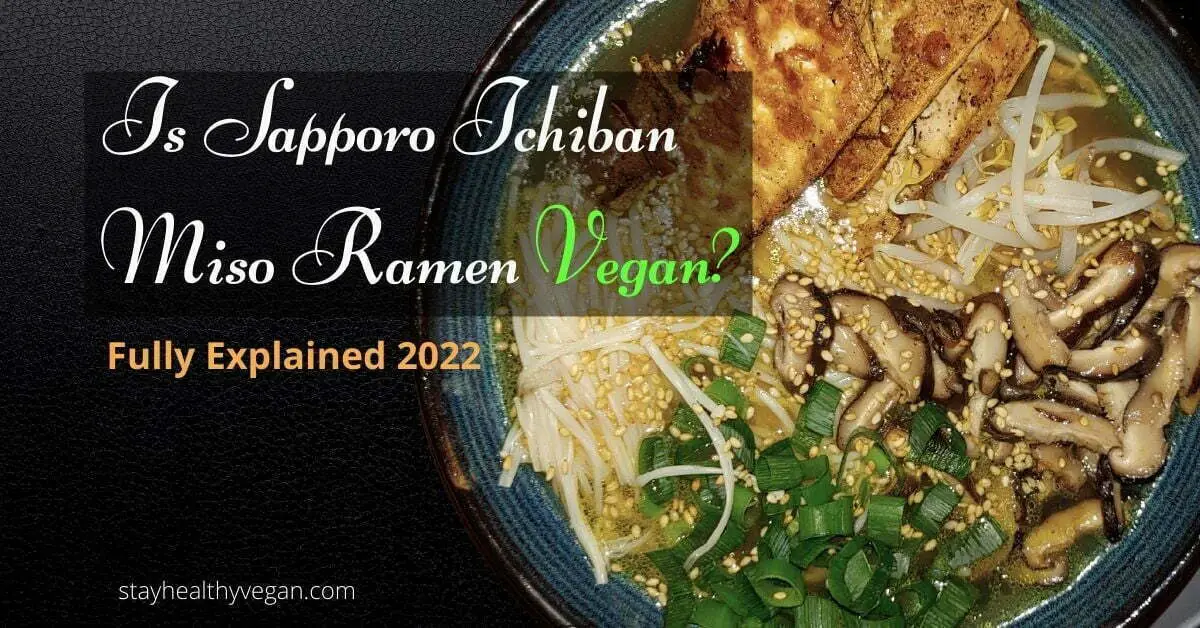 Is Sapporo Ichiban Miso Ramen vegan