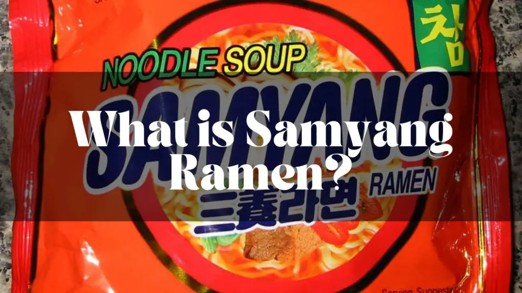 What is samyang ramen