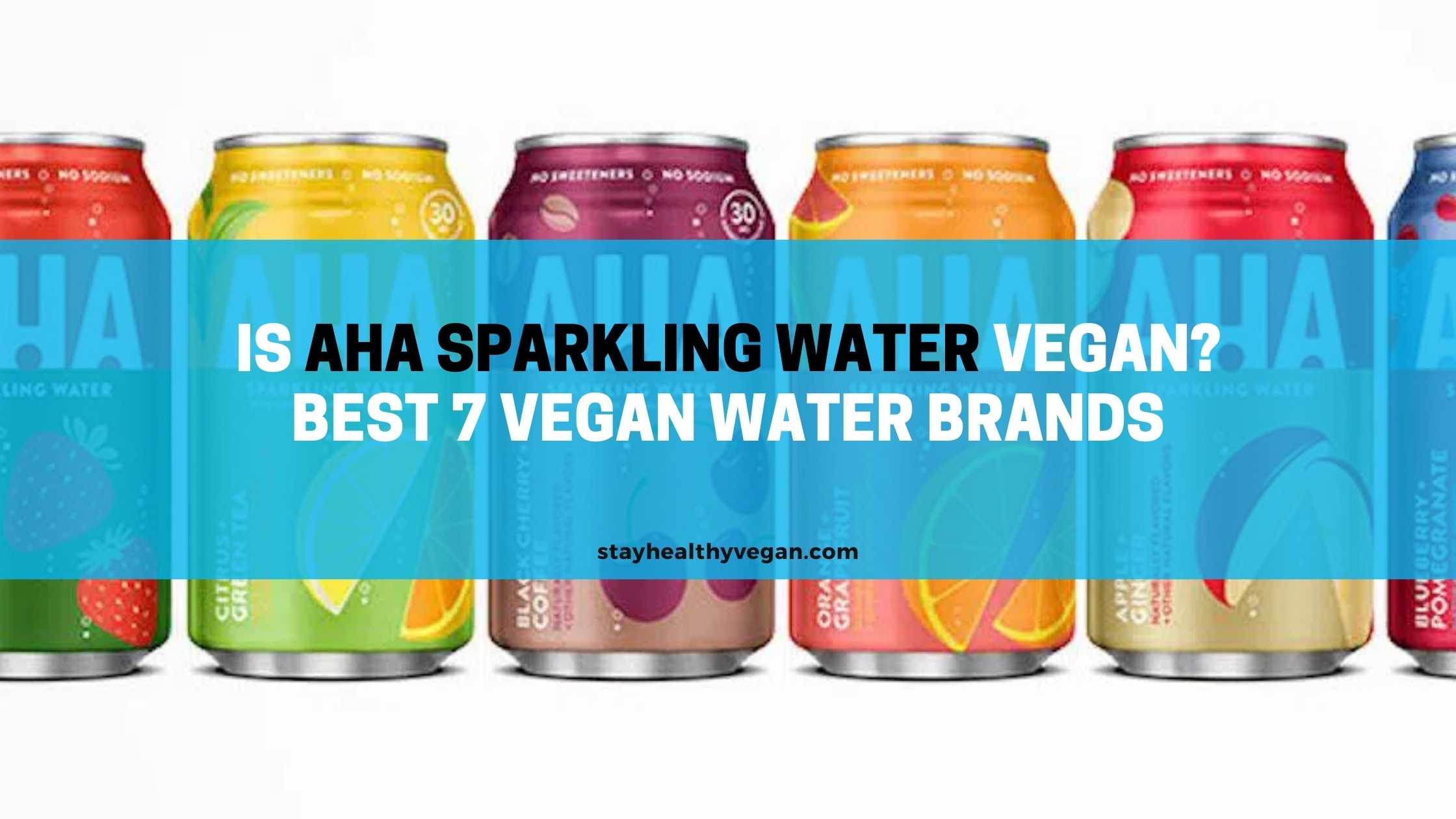 Is Aha Sparkling Water Vegan