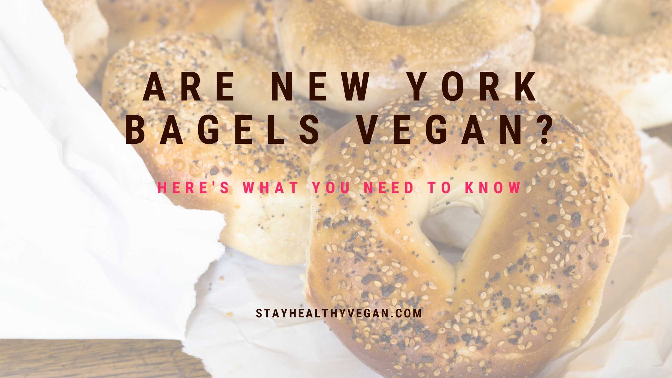 Are New York Bagels Vegan