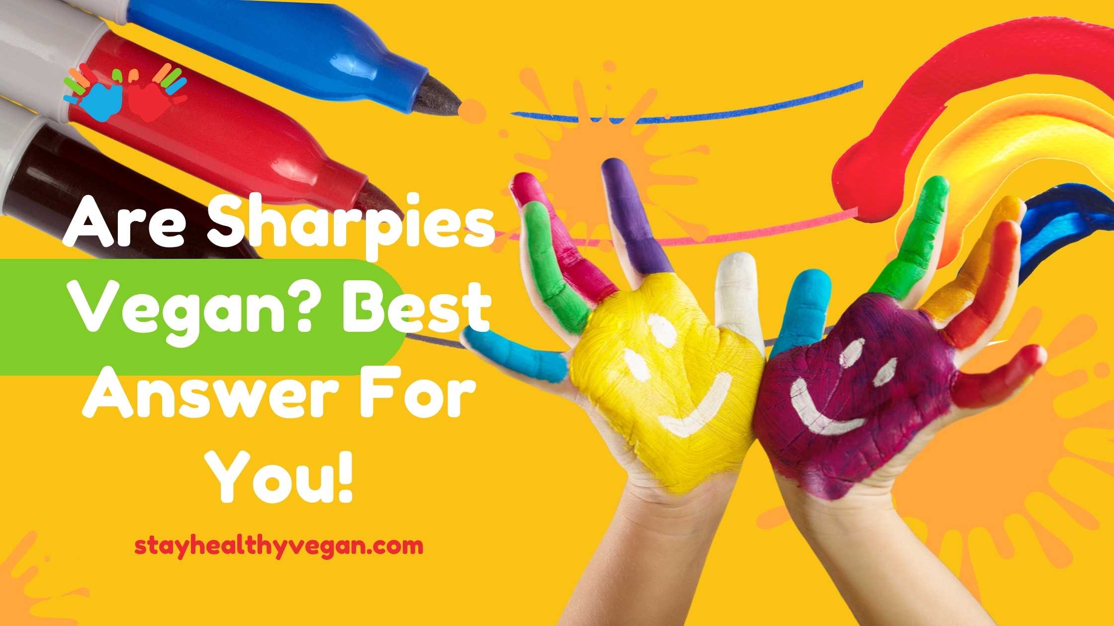 Are Sharpies Vegan? Best Answer For You!