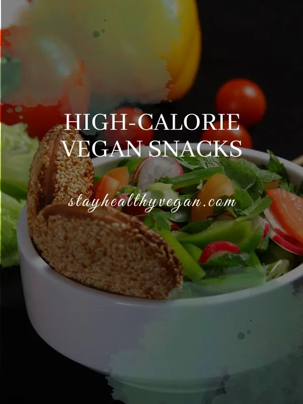 High-Calorie Vegan Snacks