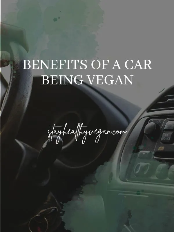 Benefits of a Car Being Vegan