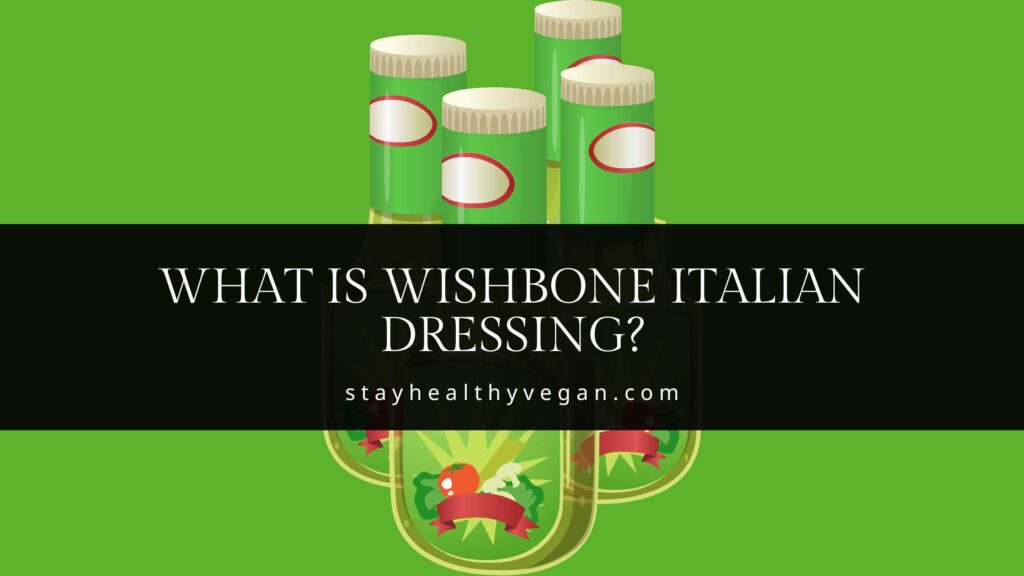 What is Wishbone Italian Dressing