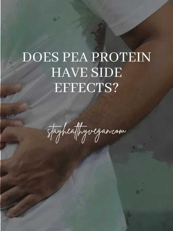 Does Pea Protein Have Side Effects