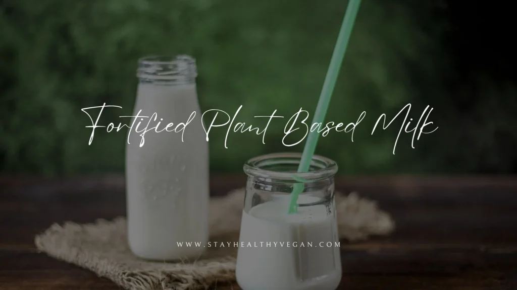 Fortified Plant Milk |