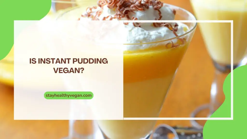 Is Instant Pudding Vegan