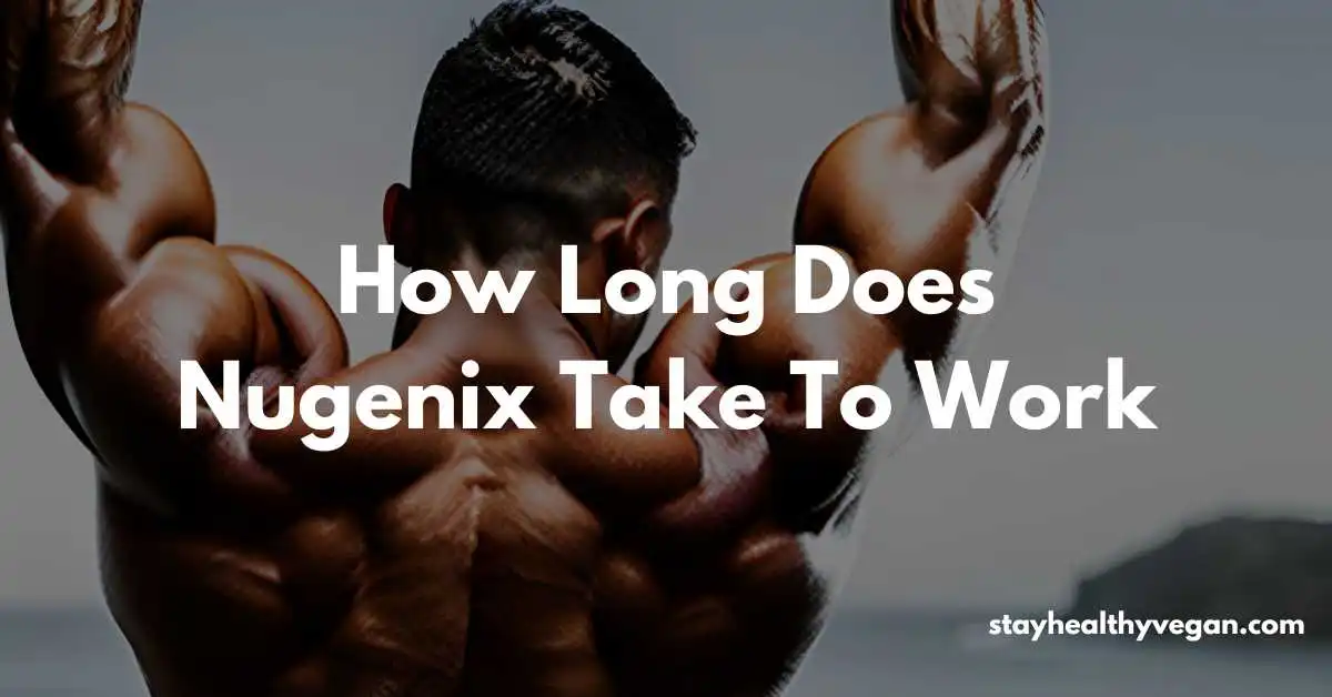 How Long Does Nugenix Take To Work